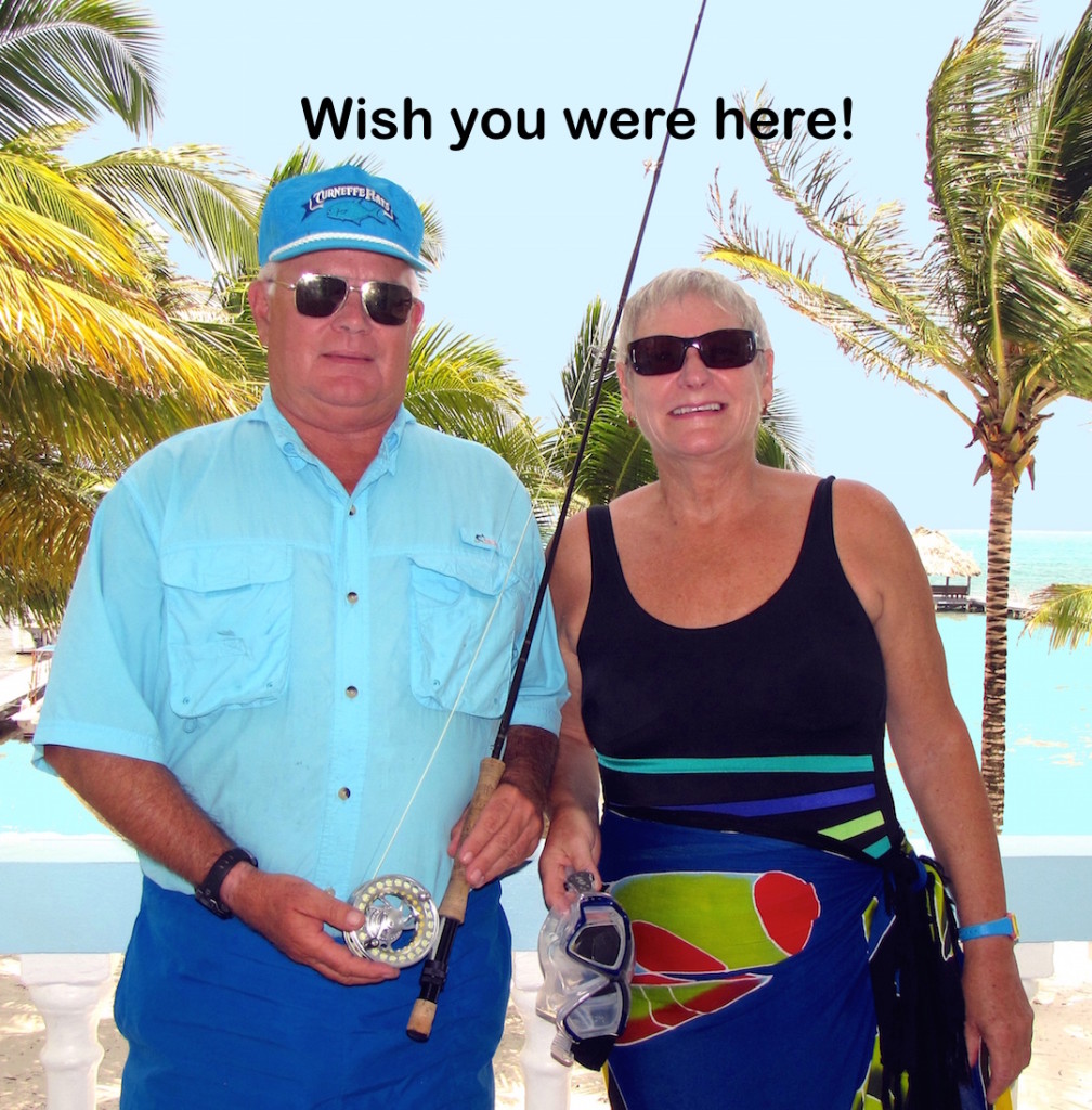 wish you were here in Belize